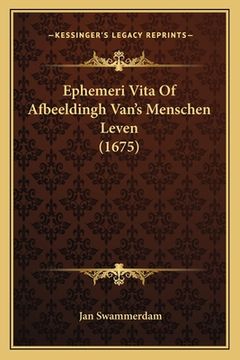 portada Ephemeri Vita Of Afbeeldingh Van's Menschen Leven (1675)