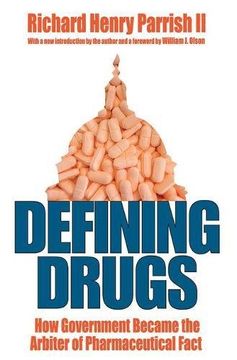 portada Defining Drugs: How Government Became the Arbiter of Pharmaceutical Fact