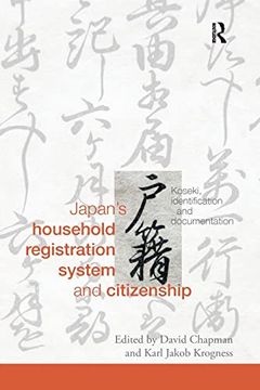 portada Japan's Household Registration System and Citizenship: Koseki, Identification and Documentation (en Inglés)