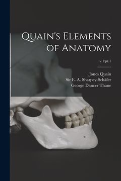 portada Quain's Elements of Anatomy; v.1: pt.1 (en Inglés)