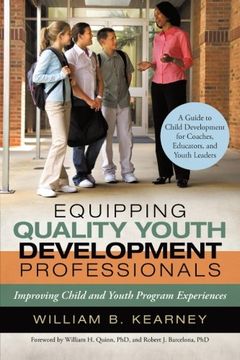 portada Equipping Quality Youth Development Professionals: Improving Child and Youth Program Experiences