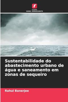 portada Sustentabilidade do Abastecimento Urbano de Água e Saneamento em Zonas de Sequeiro (in Portuguese)