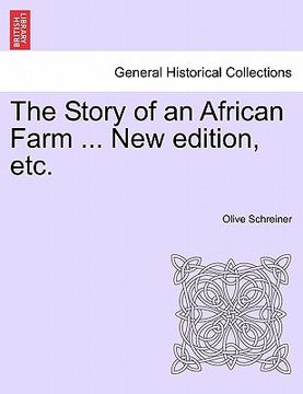 portada the story of an african farm ... new edition, etc. (en Inglés)