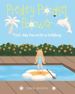 portada Presley Pocket Flower: Pool day fun with a ladybug (en Inglés)