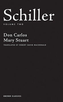 portada schiller: volume two: don carlos, mary stuart (en Inglés)