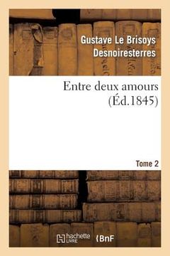 portada Entre Deux Amours. Tome 2 (en Francés)