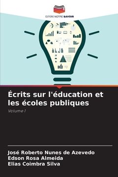 portada Écrits sur l'éducation et les écoles publiques (en Francés)