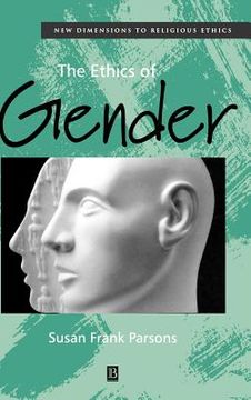 portada the ethics of gender: new dimensions to religious ethics