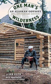 portada One Man's Wilderness, 50Th Anniversary Edition: An Alaskan Odyssey (en Inglés)