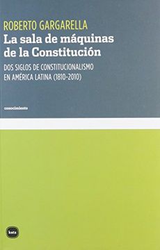 portada La Sala de Maquinas de la Constitucion (in Spanish)