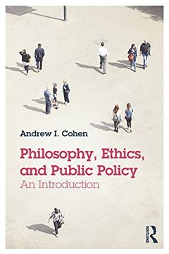 portada Philosophy, Ethics, and Public Policy: An Introduction