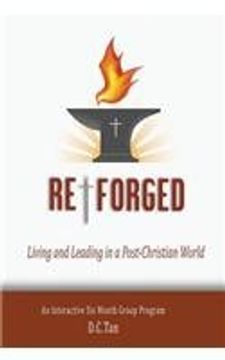 portada Re-Forged: Living and Leading in a Post-Christian World
