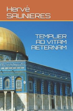 portada Templier Ad Vitam Aeternam (en Francés)