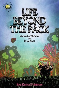 portada Life Beyond The Pack (en Inglés)