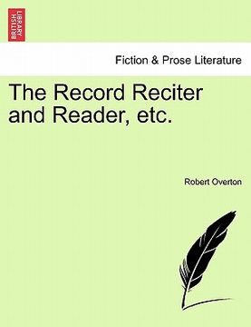portada the record reciter and reader, etc. (en Inglés)