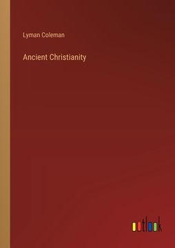 portada Ancient Christianity (en Inglés)