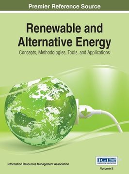 portada Renewable and Alternative Energy: Concepts, Methodologies, Tools, and Applications, VOL 2 (en Inglés)