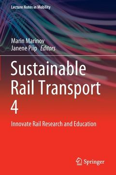 portada Sustainable Rail Transport 4: Innovate Rail Research and Education 