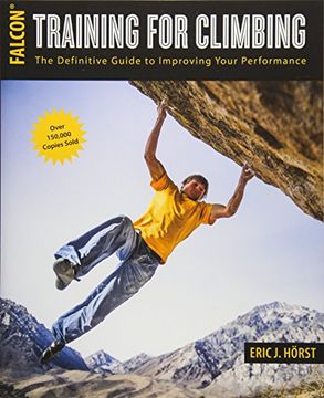 portada Training for Climbing: The Definitive Guide to Improving Your Performance (How to Climb Series) (in English)