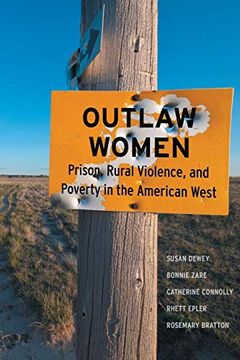 portada Outlaw Women: Prison, Rural Violence, and Poverty on the new American Frontier (in English)