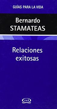 portada Relaciones Exitosas - Guías para la Vida (in Spanish)