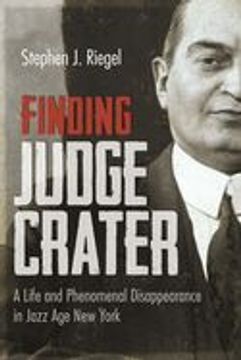 portada Finding Judge Crater: A Life and Phenomenal Disappearance in Jazz age new York (in English)