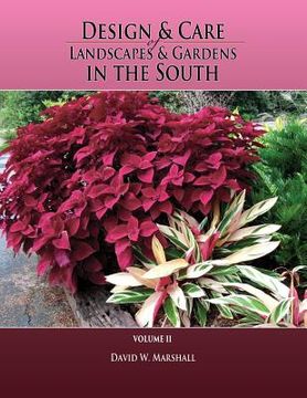 portada Design & Care of Landscapes & Gardens in the South, Volume 2 (en Inglés)