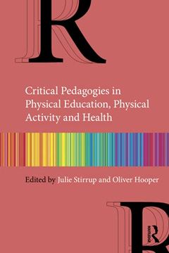 portada Critical Pedagogies in Physical Education, Physical Activity and Health: An Introduction (in English)
