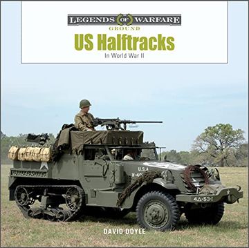 portada Us Half-Tracks: In World war ii (Legends of Warfare: Ground, 31) (en Inglés)
