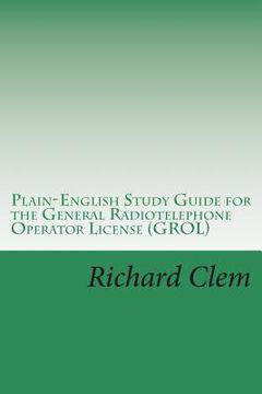 portada Plain-English Study Guide for the General Radiotelephone Operator License (GROL) (en Inglés)
