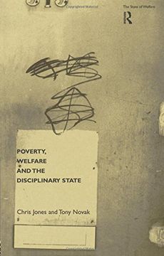 portada Poverty, Welfare and the Disciplinary State (State of Welfare)