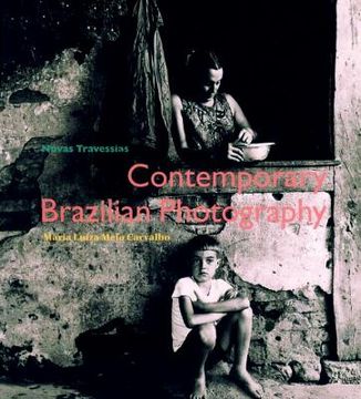 Novas Travessias: Contemporary Photography in Brazil (en Inglés)