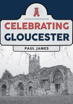 portada Celebrating Gloucester (en Inglés)