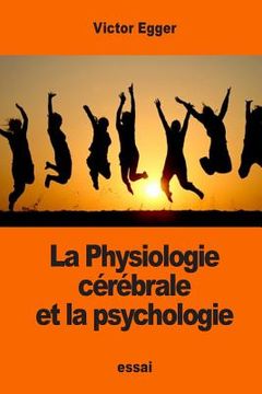 portada La Physiologie cérébrale et la psychologie (in French)