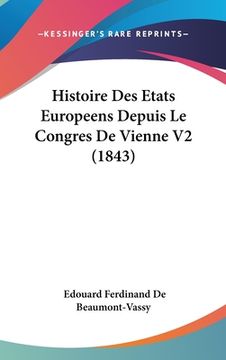 portada Histoire Des Etats Europeens Depuis Le Congres De Vienne V2 (1843) (in French)