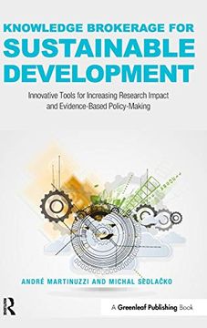 portada Knowledge Brokerage for Sustainable Development: Innovative Tools for Increasing Research Impact and Evidence-Based Policy-Making (en Inglés)