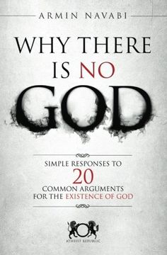portada Why There Is No God: Simple Responses to 20 Common Arguments for the Existence of God