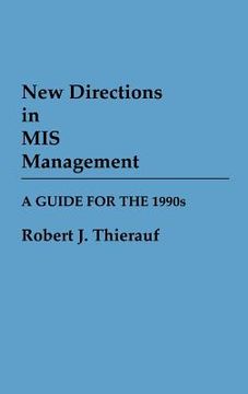 portada new directions in mis management: a guide for the 1990s (in English)