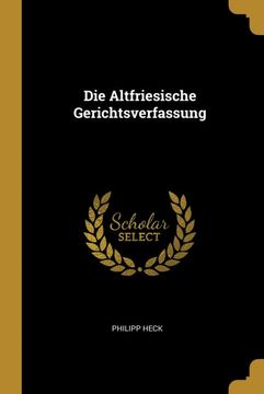 portada Die Altfriesische Gerichtsverfassung (en Alemán)