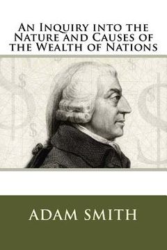 portada An Inquiry into the Nature and Causes of the Wealth of Nations