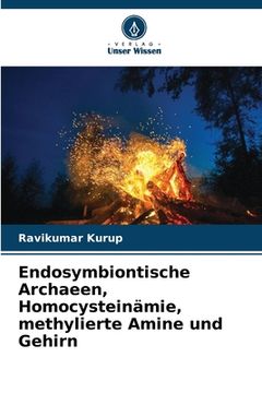 portada Endosymbiontische Archaeen, Homocysteinämie, methylierte Amine und Gehirn (en Alemán)