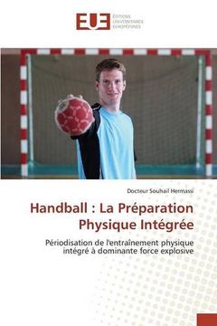 portada Handball: La Préparation Physique Intégrée