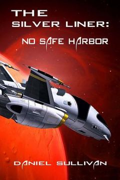 portada The Silver Liner: No Safe Harbor