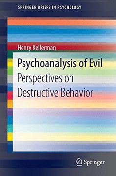 portada Psychoanalysis of Evil: Perspectives on Destructive Behavior (Springerbriefs in Psychology) (en Inglés)