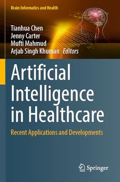 portada Artificial Intelligence in Healthcare: Recent Applications and Developments (Brain Informatics and Health) (en Inglés)