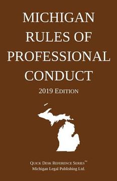 portada Michigan Rules of Professional Conduct; 2019 Edition (en Inglés)