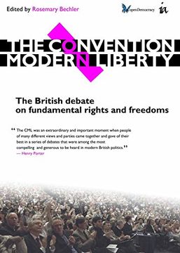 portada The Convention on Modern Liberty: The British Debate on Fundamental Rights and Freedoms (en Inglés)