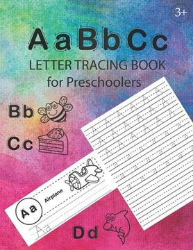 portada ABC Letter Tracing Book for Preschoolers: Alphabet Tracing Workbook for Preschoolers / Pre K and Kindergarten Letter Tracing Book ages 3-5 / Letter Tr (en Inglés)