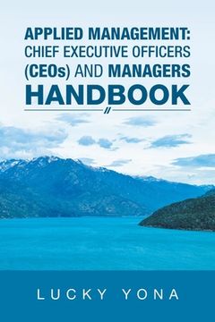 portada Applied Management: Chief Executive Officers (Ceos) and Managers Handbook (en Inglés)