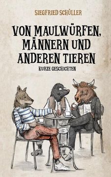 portada Von Maulwürfen, Männern und Anderen Tieren (en Alemán)